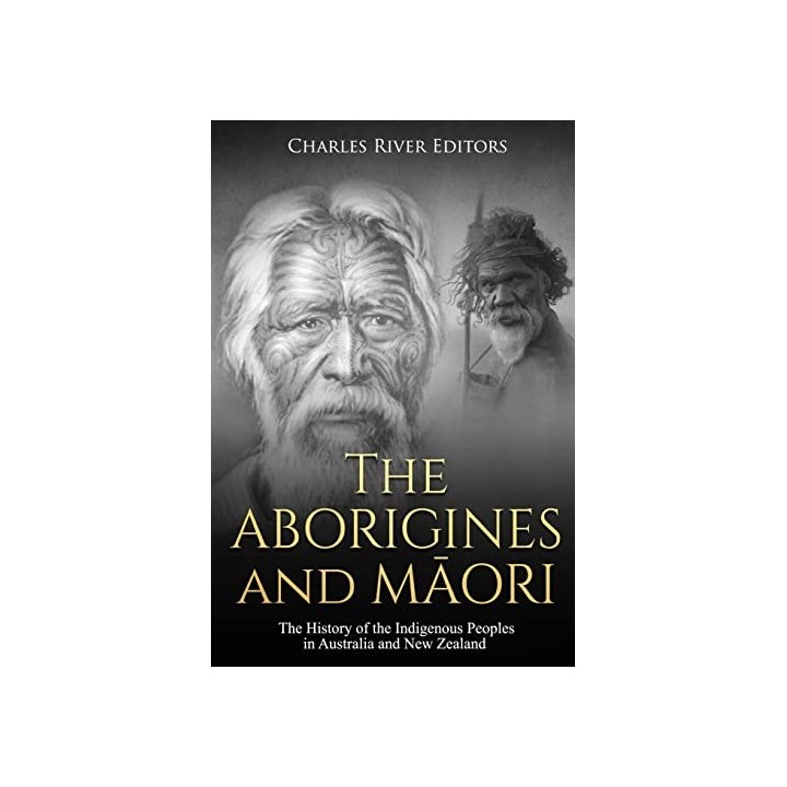 The Aborigines and Maori. The History of the Indigenous Peoples in Australia and New Zealand